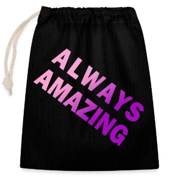 Always Amazing - Closable cotton gift bag (25x30cm) - black - Front
