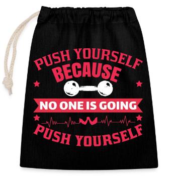 PUSH YOURSELF Bodybouilding GYM FITNESS - Closable cotton gift bag (25x30cm) - black - Front