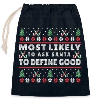 Ugly Christmas Most Likely To Ask Santa To Define - Verschließbarer Geschenkbeutel aus Baumwolle (25x30cm) - Navy - Vorne