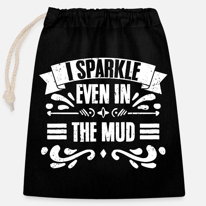 I Sparkle Even In The Mud Funny Mud Runner For - Verschließbarer Geschenkbeutel aus Baumwolle (25x30cm) - Schwarz