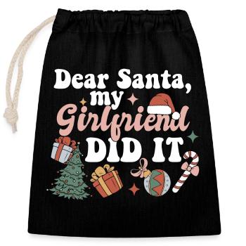 Dear Santa My Girlfriend Did It Funny Christmas - Verschließbarer Geschenkbeutel aus Baumwolle (25x30cm) - Schwarz - Vorne