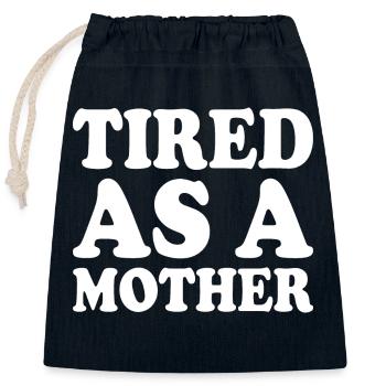 Tired as a mother - Sac cadeau en coton avec cordon (25 x 30 cm) - bleu marine - Devant
