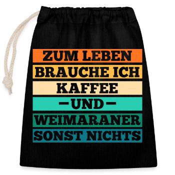 Hund Kaffee Weimaraner - Verschließbarer Geschenkbeutel aus Baumwolle (25x30cm) - Schwarz - Vorne