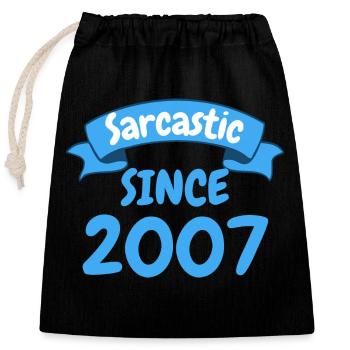 16 ans cadeau d’anniversaire sarcastique depuis 2007 - Sac cadeau en coton avec cordon (25 x 30 cm) - noir - Devant