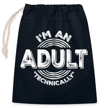 Je suis un adulte techniquement techniquement adulte blague - Sac cadeau en coton avec cordon (25 x 30 cm) - bleu marine - Devant