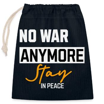 No more war Stay in Peace - Closable cotton gift bag (25x30cm) - navy - Front