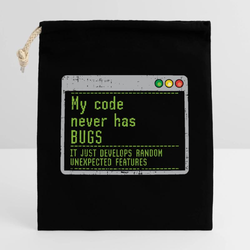 My Code Never Has Bugs It Just Develops Random Closable cotton gift bag (25x30cm)