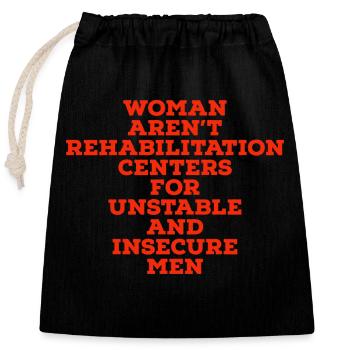 woman aren't rehabilitation centers - Verschließbarer Geschenkbeutel aus Baumwolle (25x30cm) - Schwarz - Vorne