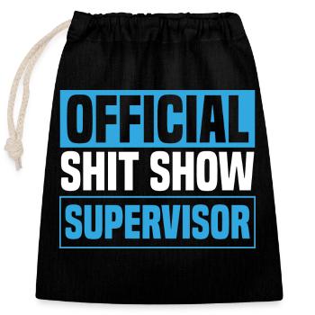 Offizieller Shit Show Supervisor - Verschließbarer Geschenkbeutel aus Baumwolle (25x30cm) - Schwarz - Vorne