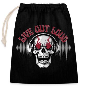 LIVE OUT LOUD - Verschließbarer Geschenkbeutel aus Baumwolle (25x30cm) - Schwarz - Vorne