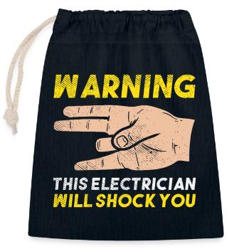 Warning This Electrician Will Shock You Gift Art - Closable cotton gift bag (25x30cm) - navy - Front