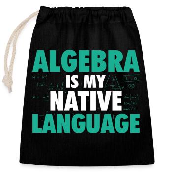 Algebra Mathematics | Math Mathematician Gift - Closable cotton gift bag (25x30cm) - black - Front