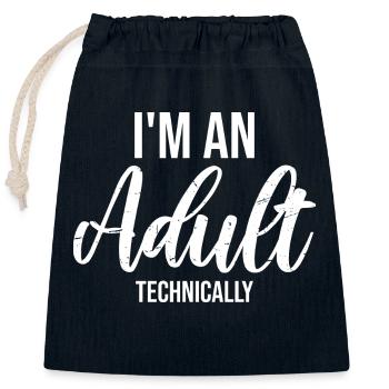 Je suis un adulte techniquement techniquement adulte blague - Sac cadeau en coton avec cordon (25 x 30 cm) - bleu marine - Devant