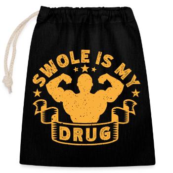 Fitness Motivation Bodybuilder Swole Is My Drug - Verschließbarer Geschenkbeutel aus Baumwolle (25x30cm) - Schwarz - Vorne