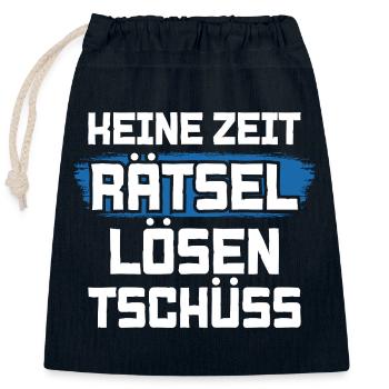 Keine Zeit Rätsel lösen Tschüss - Verschließbarer Geschenkbeutel aus Baumwolle (25x30cm) - Navy - Vorne
