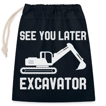 See You Later Excavator Excavator construction site vehicles - Closable cotton gift bag (25x30cm) - navy - Front