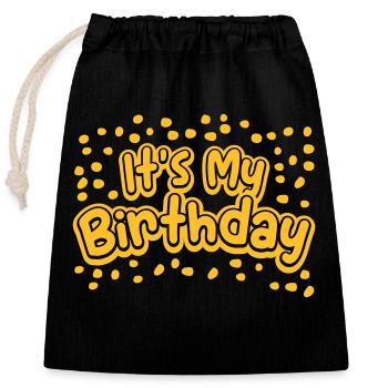 It s my birthday - Closable cotton gift bag (25x30cm) - black - Front