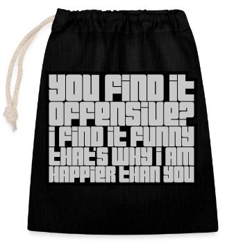 You find it offensive - Closable cotton gift bag (25x30cm) - black - Front