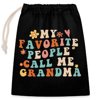 My Favorite People Call Me Grandma Mother s Day - Verschließbarer Geschenkbeutel aus Baumwolle (25x30cm) - Schwarz - Vorne