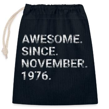 Awesome Since November 1976 - Closable cotton gift bag (25x30cm) - navy - Front