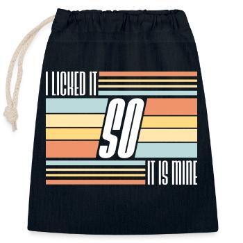 I Licked It So It Is Mine Funny Cheeky Saying - Closable cotton gift bag (25x30cm) - navy - Front