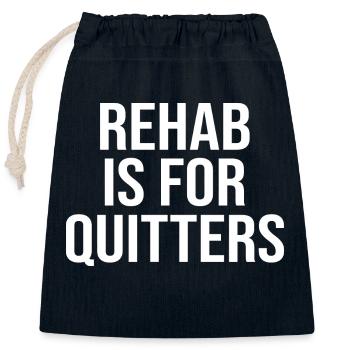 Reha Ist Für Quitter T-Shirt Lustig - Verschließbarer Geschenkbeutel aus Baumwolle (25x30cm) - Navy - Vorne