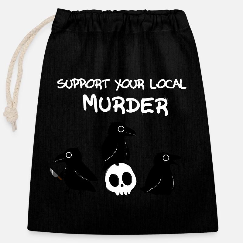 Support your local murder - Verschließbarer Geschenkbeutel aus Baumwolle (25x30cm) - Schwarz