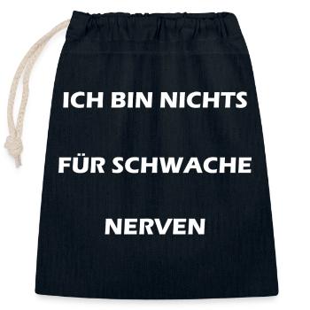 Nichts für schwache Nerven Spruch - Verschließbarer Geschenkbeutel aus Baumwolle (25x30cm) - Navy - Vorne