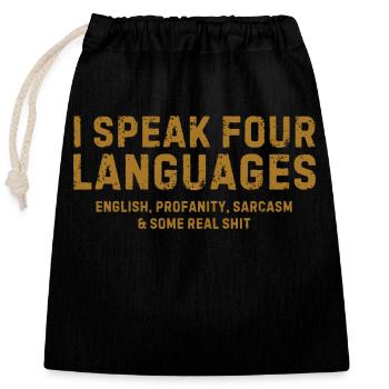 I Speak Four Languages - Closable cotton gift bag (25x30cm) - black - Front