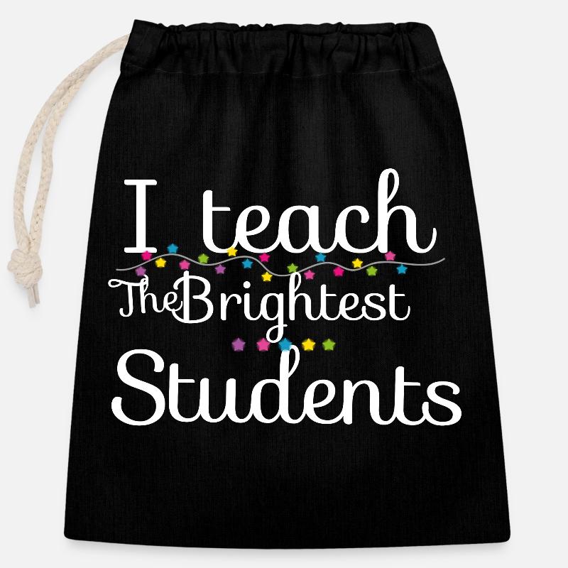 I teach the brightest students - Closable cotton gift bag (25x30cm) - black