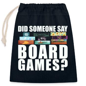 Brettspiele Spruch - Did someone say board games? - Verschließbarer Geschenkbeutel aus Baumwolle (25x30cm) - Navy - Vorne