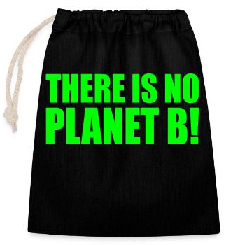 There is no planet B - Sac cadeau en coton avec cordon (25 x 30 cm) - noir - Devant
