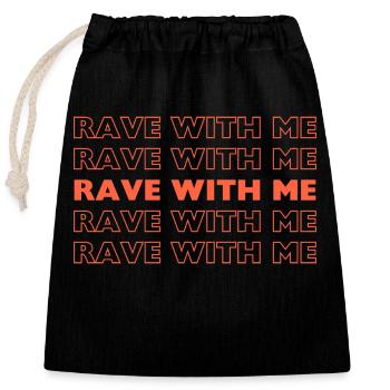 Rave With me - Closable cotton gift bag (25x30cm) - black - Front