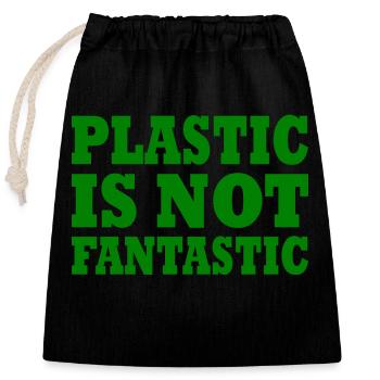 Plastic is not fantastic - Verschließbarer Geschenkbeutel aus Baumwolle (25x30cm) - Schwarz - Vorne