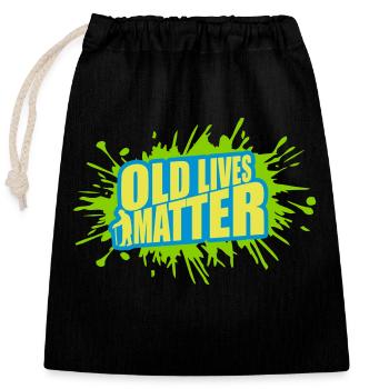 old lives matter Zitat - Verschließbarer Geschenkbeutel aus Baumwolle (25x30cm) - Schwarz - Vorne
