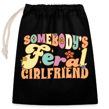 Somebody's Feral Girlfriend Funny Fiance Groovy - Verschließbarer Geschenkbeutel aus Baumwolle (25x30cm) - Schwarz - Vorne