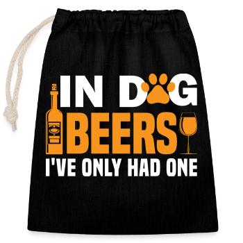 Dans les bières pour chiens, je n’en ai bu qu’une. - Sac cadeau en coton avec cordon (25 x 30 cm) - noir - Devant
