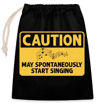 Caution May Spontaneously Start Singing Singer Kar - Verschließbarer Geschenkbeutel aus Baumwolle (25x30cm) - Schwarz - Vorne