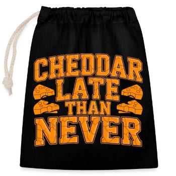 Cheddar en retard que jamais drôle fromage dire pour - Sac cadeau en coton avec cordon (25 x 30 cm) - noir - Devant