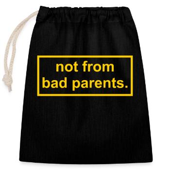 not from bad parents - Closable cotton gift bag (25x30cm) - black - Front