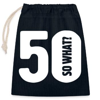 50 so what? Not so bad - birthday - Closable cotton gift bag (25x30cm) - navy - Front
