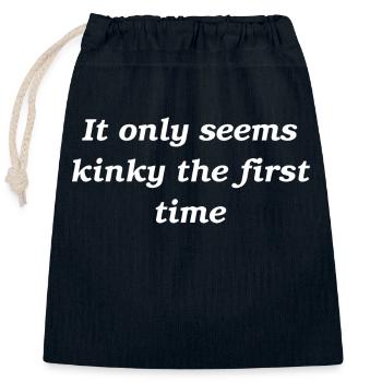 It only seems kinky the first time slogan - Closable cotton gift bag (25x30cm) - navy - Front