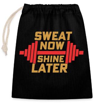 Sweat Now Shine Later Train d’entraînement d’haltérophilie - Sac cadeau en coton avec cordon (25 x 30 cm) - noir - Devant