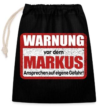 Markus Name Lustiges Warnschild - Verschließbarer Geschenkbeutel aus Baumwolle (25x30cm) - Schwarz - Vorne