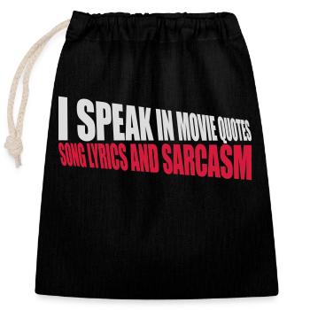 speak lyrics and sarcasm - Closable cotton gift bag (25x30cm) - black - Front