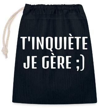 T’inquiète je gère - Sac cadeau en coton avec cordon (25 x 30 cm) - bleu marine - Devant