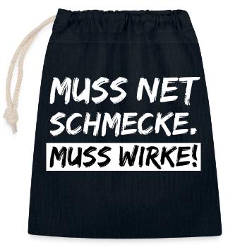 muss net schmecke - muss wirke - Verschließbarer Geschenkbeutel aus Baumwolle (25x30cm) - Navy - Vorne