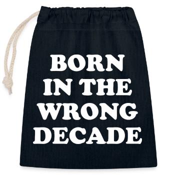 Born In The Wrong Decade - Closable cotton gift bag (25x30cm) - navy - Front