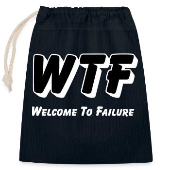 WTF - Welcome to Failure - Closable cotton gift bag (25x30cm) - navy - Front