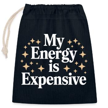 My Energy Is Expensive - Closable cotton gift bag (25x30cm) - navy - Front